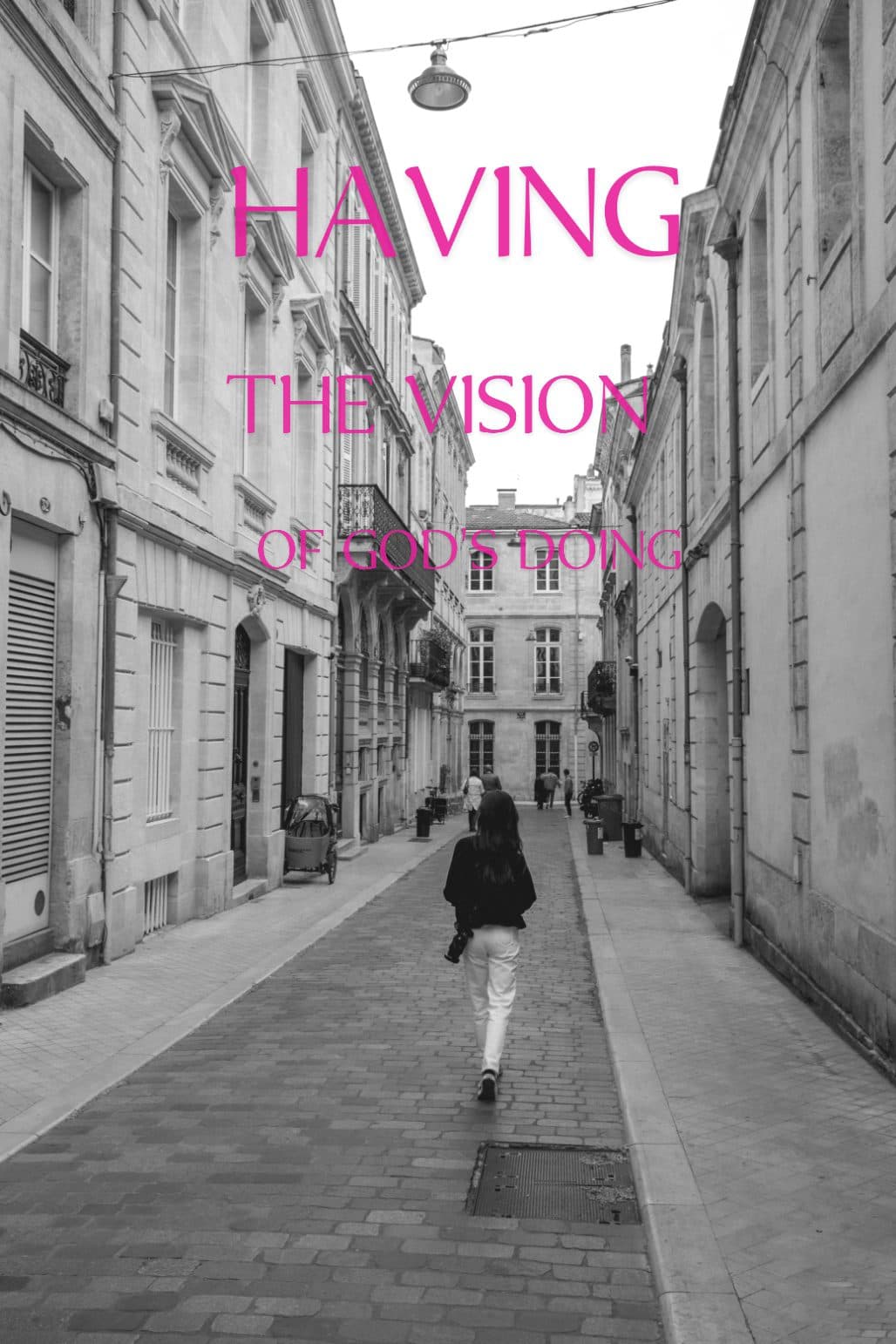 HAVING THE VISION OF GOD’S DOING, by Rev. Fr. Oluwafemi Victor Orilua CSSp.