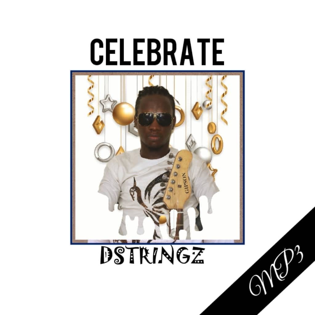 New Music: DStringz – Celebrate