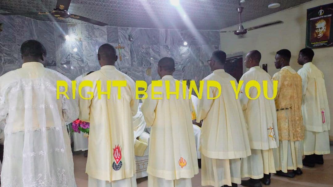 RIGHT BEHIND YOU, Fr Oluwafemi Victor Orilua CSSp.